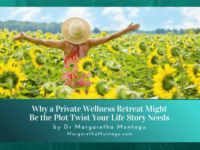Why a Private Wellness Retreat Might Be the Plot Twist Your Life Story Needs
