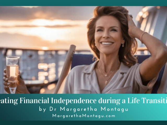 Creating Financial Independence during a Life Transition