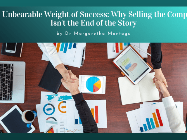 The Unbearable Weight of Success: Why Selling the Company Isn’t the End of the Story