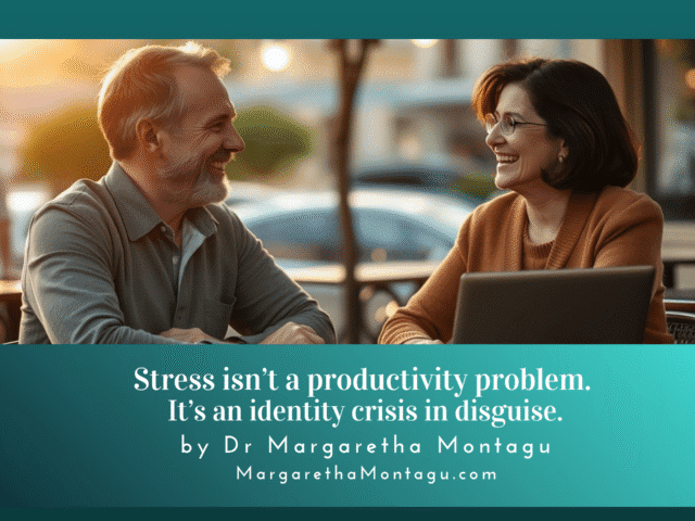 Stress isn’t a productivity problem. It’s an identity crisis in disguise.