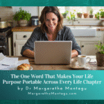 The One Word That Makes Your Life Purpose Portable Across Every Life Chapter