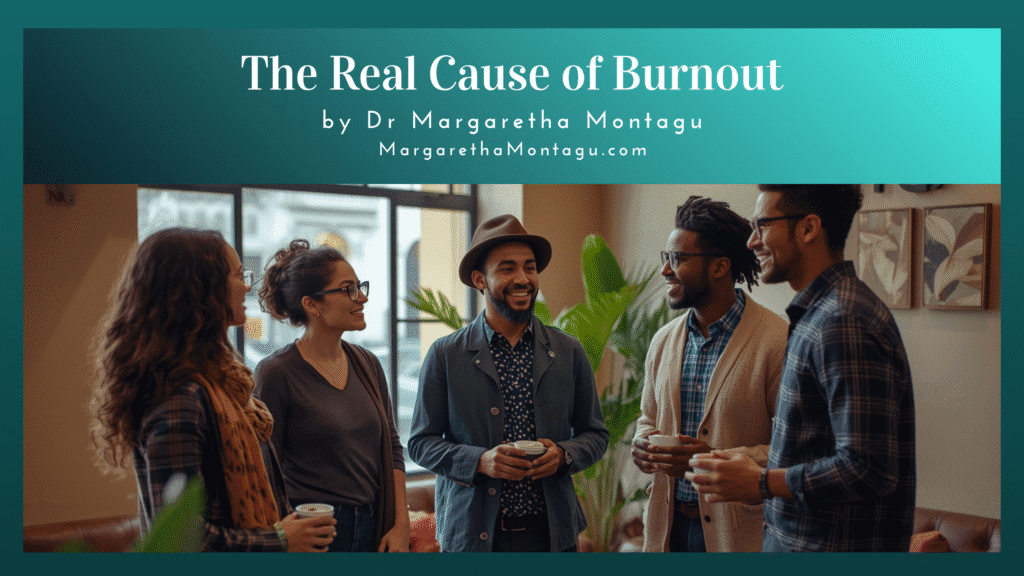 The Real Cause of Burnout
