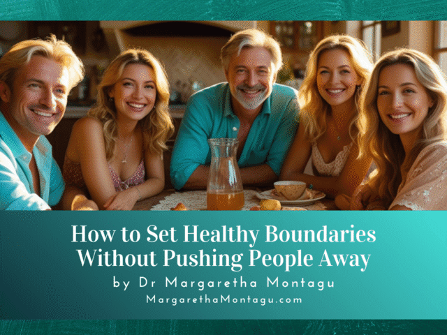 How to Set Healthy Boundaries Without Pushing People Away