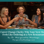 Career Change Clarity: Why Your Next Move Feels Like Ordering at a New Restaurant