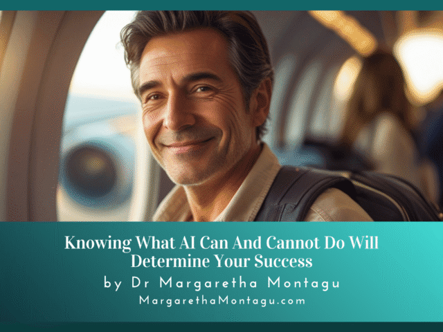 Knowing What AI Can And Cannot Do Will Determine Your Success