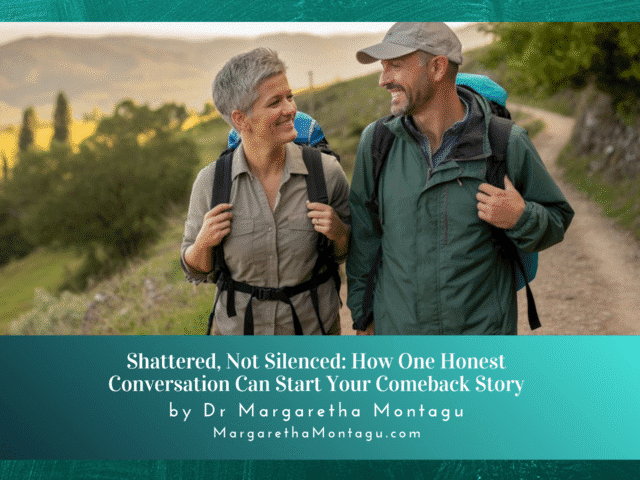 Shattered, Not Silenced: How One Honest Conversation Can Start Your Comeback Story