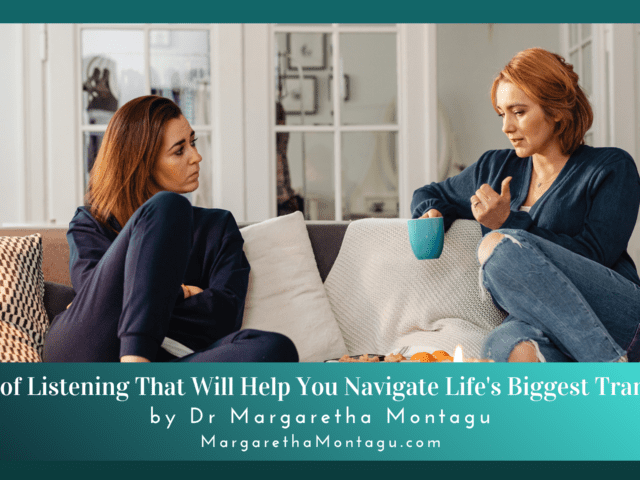 5 Kinds of Listening That Will Help You Navigate Life’s Biggest Transitions