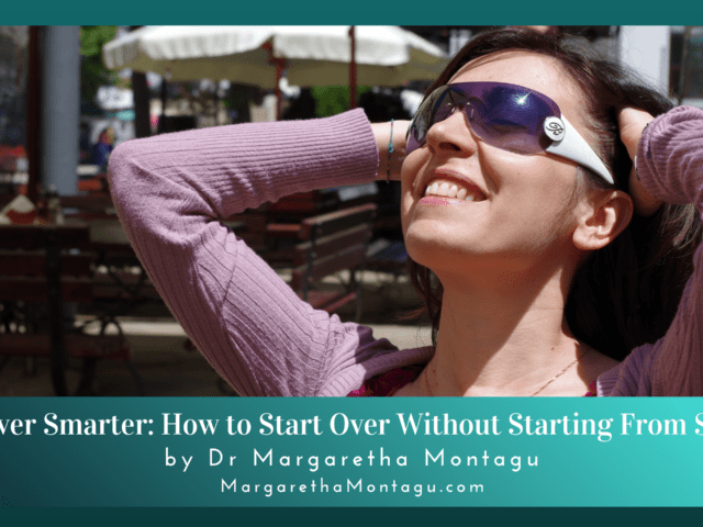 Start Over Smarter: How to Start Over Without Starting From Scratch