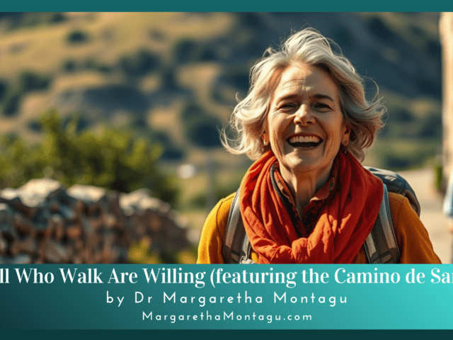 Not All Who Wander Are Willing (featuring the Camino de Santiago)