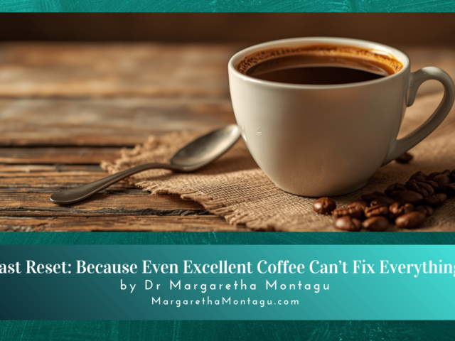 Fast Reset: Because Even Excellent Coffee Can’t Fix Everything