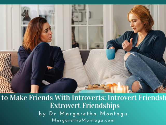 How to Make Friends With Introverts: Introvert Friendships vs Extrovert Friendships