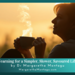Simpler, Slower, Savoured Life