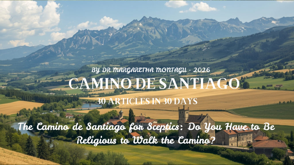 The Camino de Santiago for Sceptics: Do You Have to Be Religious to Walk the Camino?