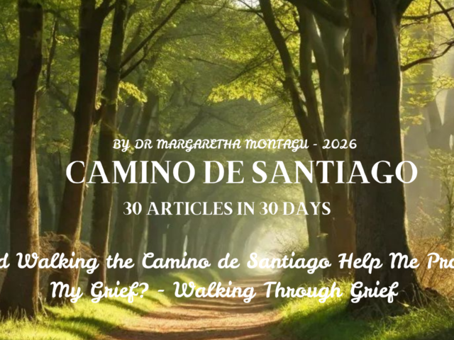 Could Walking the Camino de Santiago Help Me Process My Grief? – Walking Through Grief