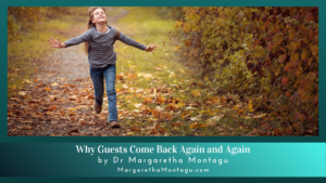 Why Guests Come Back Again and Again