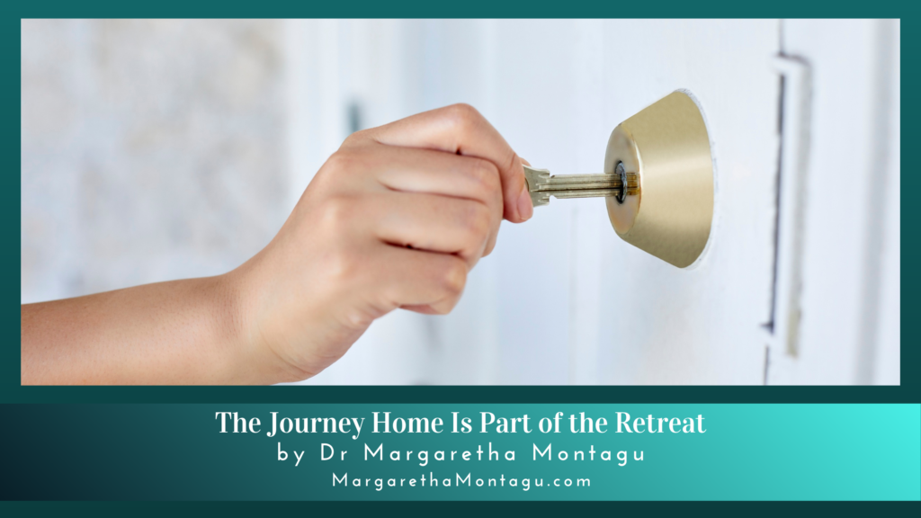 The Journey Home Is Part of the Retreat