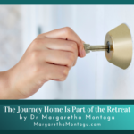 The Journey Home Is Part of the Retreat