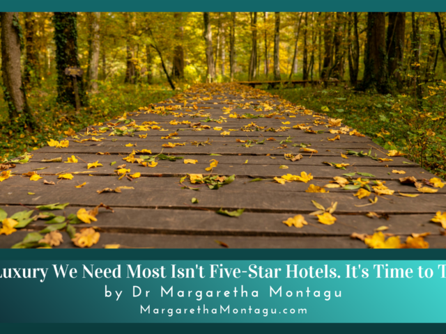 The Luxury We Need Most Isn’t Five-Star Hotels. It’s Time to Think.