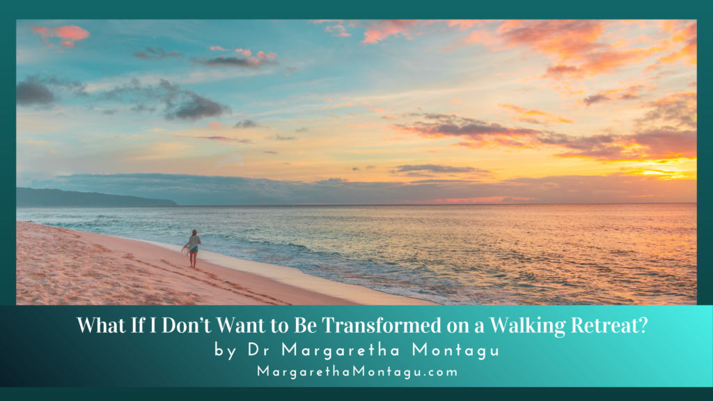 What If I Don’t Want to Be Transformed on a Walking Retreat?