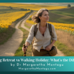 Walking Retreat vs Walking Holiday